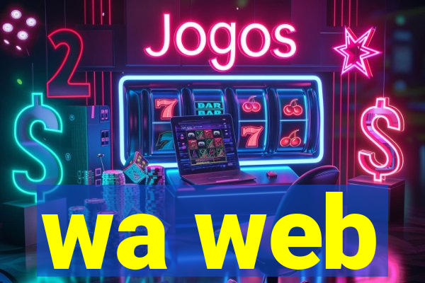 wa web